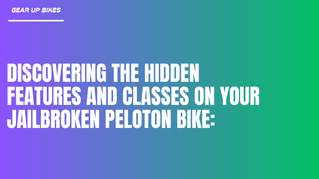 Discovering the hidden features and classes on your jailbroken Peloton bike: