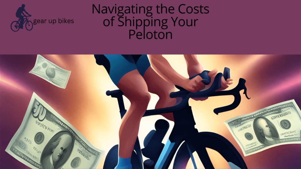 Navigating the Costs of Shipping Your Peloton